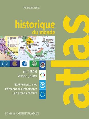 Couverture du livre « Atlas historique du monde (de 1944 a nos jours) » de Patrick Merienne aux éditions Ouest France