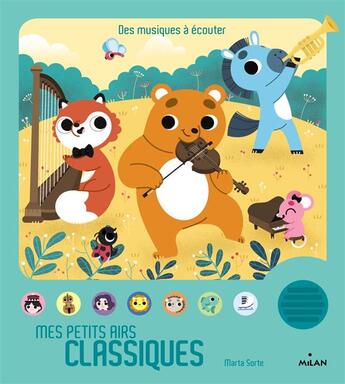 Couverture du livre « Mes petits airs classiques » de Marta Sorte aux éditions Milan