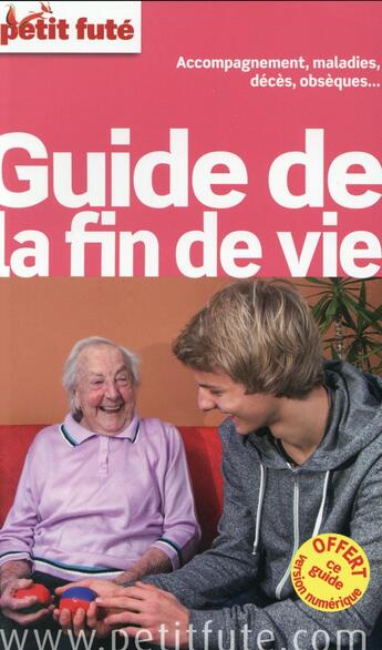 Couverture du livre « GUIDE PETIT FUTE ; THEMATIQUES ; guide fin de vie (édition 2015) » de  aux éditions Le Petit Fute