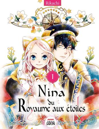 Couverture du livre « Nina du royaume aux étoiles Tome 1 » de Rikachi aux éditions Kazoku