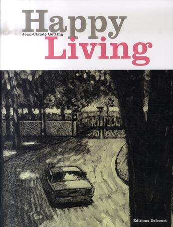 Couverture du livre « Happy living » de Gotting-J.C aux éditions Delcourt