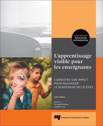 Couverture du livre « Apprentissage visible pour les enseignants ; connaître son impact pour maximiser le rendement des élèves » de John Hattie aux éditions Pu De Quebec
