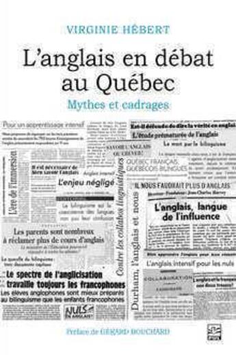 Couverture du livre « L'anglais en débat au Québec : mythes et cadrages » de Virginie Hebert aux éditions Presses De L'universite De Laval