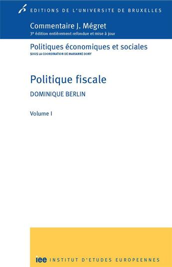 Couverture du livre « Politique fiscale. volume 1 » de Berlin D aux éditions Universite De Bruxelles