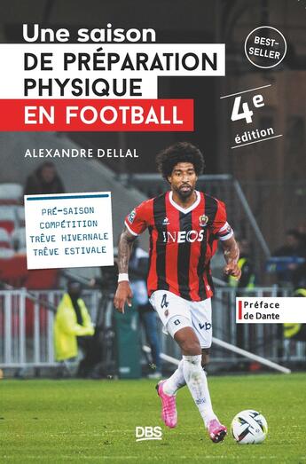 Couverture du livre « Une saison de préparation physique en football (4e édition) » de Alexandre Dellal aux éditions De Boeck Superieur