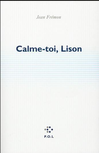Couverture du livre « Calme-toi, Lison » de Jean Fremon aux éditions P.o.l