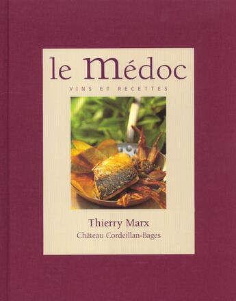 Couverture du livre « Le Medoc » de Marx/Hervier/Exbraya aux éditions La Martiniere