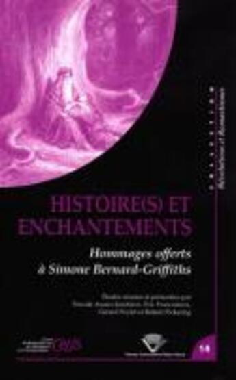 Couverture du livre « Histoire(s) et enchantements - hommages offerts a simone bernard-griffiths » de Pi Francalanza Eric aux éditions Pu De Clermont Ferrand