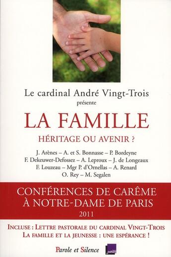 Couverture du livre « La famille ; héritage ou avenir ? » de  aux éditions Parole Et Silence