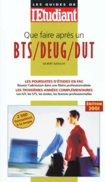 Couverture du livre « Que faire apres un bts-deug-dut » de Gilbert Azoulay aux éditions L'etudiant