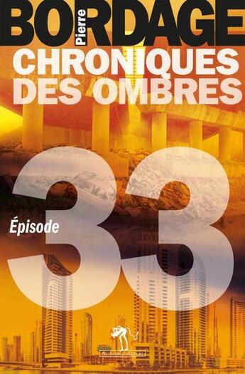 Couverture du livre « Chroniques des ombres t.33 » de Pierre Bordage aux éditions Au Diable Vauvert
