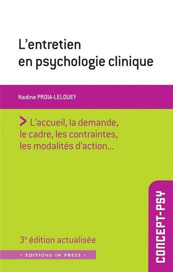 Couverture du livre « L'entretien en psychologie clinique (3e édition) » de Nadine Proia-Lelouey aux éditions In Press