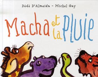 Couverture du livre « Macha et la pluie » de Gay Michel / Almeida aux éditions Kaleidoscope