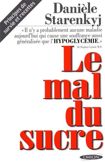 Couverture du livre « Le mal du sucre » de Danièle Starenkyj aux éditions Orion Editions