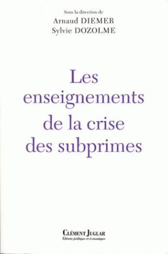 Couverture du livre « Les enseignements de la crise des subprimes » de  aux éditions Clement Juglar