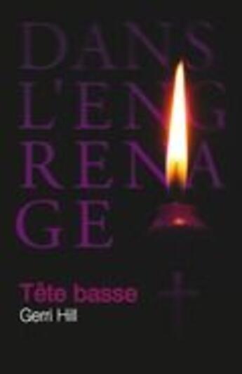 Couverture du livre « Tête basse » de Gerri Hill aux éditions Dans L'engrenage