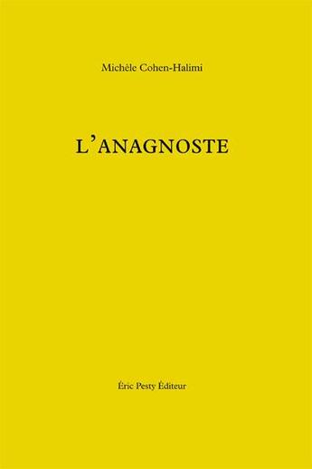 Couverture du livre « L'anagnoste » de Michele Cohen-Halimi aux éditions Eric Pesty