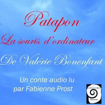 Couverture du livre « Patapon la souris d'ordinateur » de Valerie Bonenfant aux éditions Caracolivres