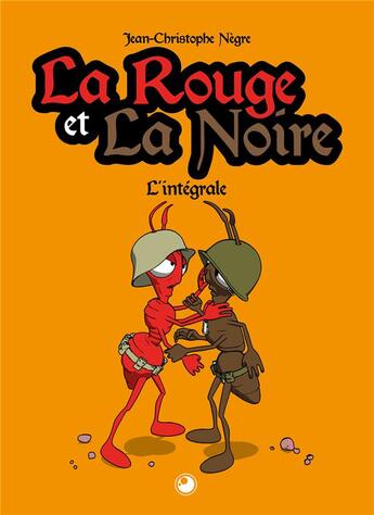 Couverture du livre « La rouge et la noire l'integrale » de Negre J-C. aux éditions Studio Negre