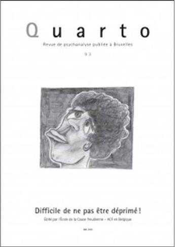 Couverture du livre « REVUE QUARTO T.93 ; difficile de ne pas etre deprime » de  aux éditions La Cause Du Desir