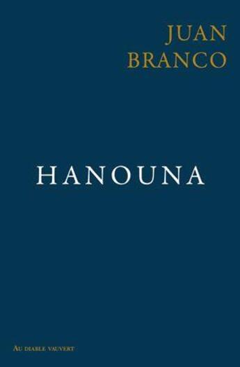 Couverture du livre « Hanouna » de Juan Branco aux éditions Au Diable Vauvert