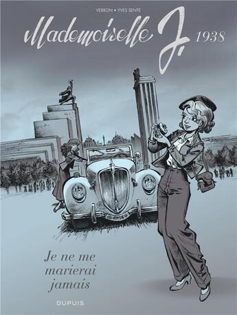 Couverture du livre « Mademoiselle j - tome 2 - je ne me marierai jamais (edition glbd) » de Yves Sente aux éditions Dupuis