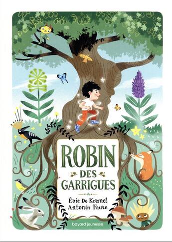 Couverture du livre « Robin des garrigues » de Eric De Kermel et Antonin Faure aux éditions Bayard Jeunesse