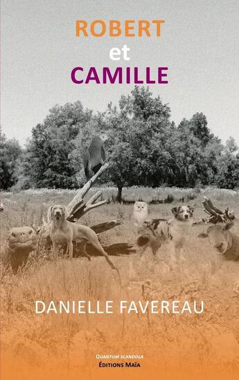 Couverture du livre « Robert et Camille » de Danielle Favereau aux éditions Editions Maia