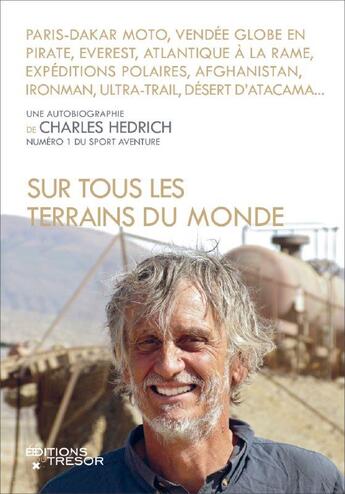 Couverture du livre « Sur tous les terrains du monde » de Charles Hedrich aux éditions Editions Du Tresor