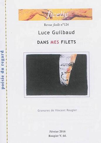 Couverture du livre « Dans Mes Filets Ficelle N 124 » de Luce Guilbaud aux éditions Rougier