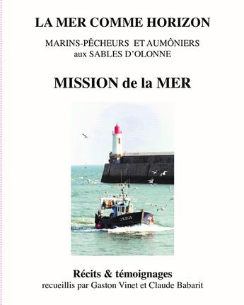 Couverture du livre « LA MER COMME HORIZON » de Claude (Dir) Babarit et Gaston (Dir) Vinet aux éditions Oyats