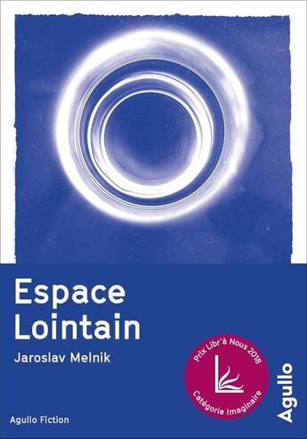 Couverture du livre « Espace lointain » de Jaroslav Melnik aux éditions Agullo