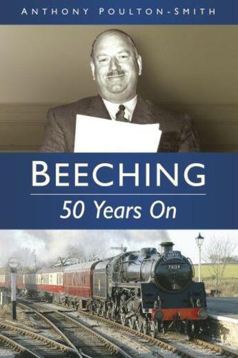 Couverture du livre « Beeching » de Poulton-Smith Anthony aux éditions History Press Digital