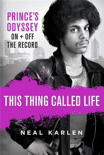 Couverture du livre « This thing called life prince's odyssey on and off the record » de Karlen Neal aux éditions Interart