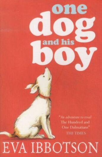 Couverture du livre « ONE DOG AND HIS BOY » de Eva Ibbotson aux éditions Scholastic