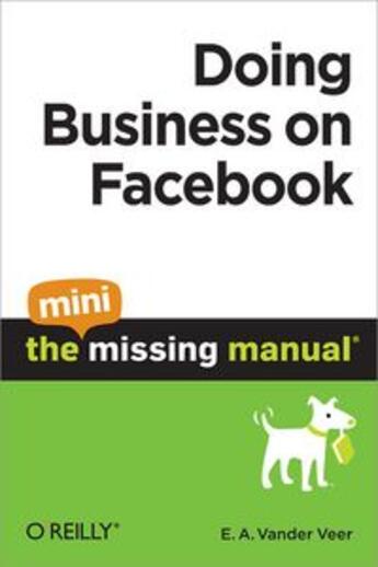 Couverture du livre « Doing business on Facebook ; the mini missing manual » de Emily A Vander Veer aux éditions O Reilly