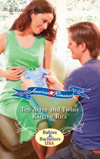 Couverture du livre « Ten Acres and Twins (Mills & Boon M&B) » de Rice Kaitlyn aux éditions Mills & Boon Series