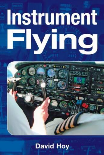 Couverture du livre « Instrument Flying » de Hoy David aux éditions Crowood Press Digital