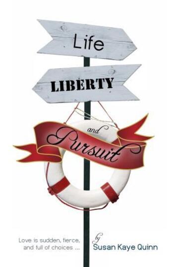 Couverture du livre « Life, Liberty, and Pursuit » de Susan Quinn aux éditions Omnific Publishing