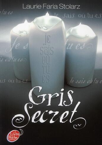 Couverture du livre « Gris secret t.3 » de F.L. Stolarz aux éditions Le Livre De Poche Jeunesse