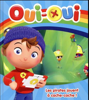 Couverture du livre « Oui-Oui : les pirates jouent à cache-cache ! » de Enid Blyton aux éditions Hachette Jeunesse