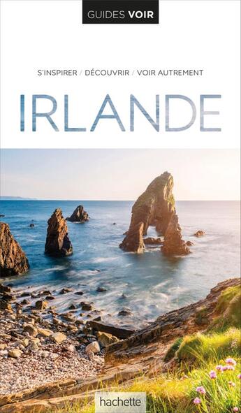 Couverture du livre « Guides voir : Irlande » de Collectif Hachette aux éditions Hachette Tourisme