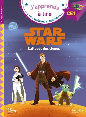 Couverture du livre « Disney - Star Wars CE1 L'attaque des clones » de Isabelle Albertin aux éditions Hachette Education