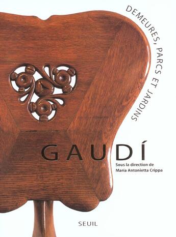 Couverture du livre « Gaudi, demeures, parcs et jardins » de  aux éditions Seuil