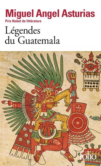 Couverture du livre « Légendes du Guatemala » de Miguel Angel Asturias aux éditions Folio