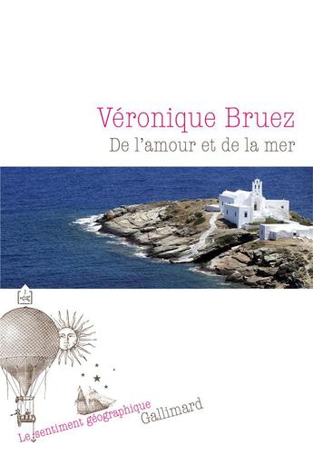 Couverture du livre « De l'amour et de la mer » de Veronique Bruez aux éditions Gallimard