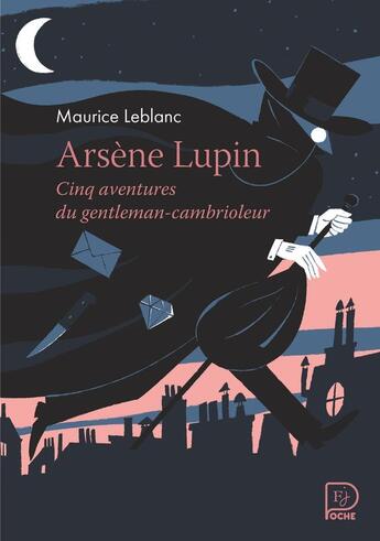 Couverture du livre « Arsène Lupin : Cinq aventures du gentleman-cambrioleur » de Maurice Leblanc aux éditions Flammarion Jeunesse