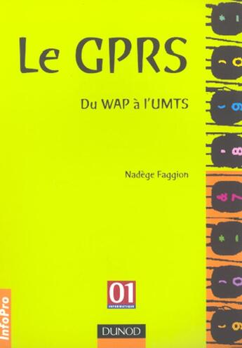Couverture du livre « Le Gprs ; Du Wap A L'Umts » de Nadege Faggion aux éditions Dunod