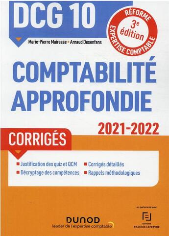 Couverture du livre « DCG 10 : comptabilité approfondie ; corrigés (édition 2021/2022) » de Marie-Pierre Mairesse et Arnaud Desenfans aux éditions Dunod