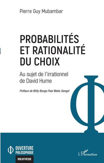 Couverture du livre « Probabilités et rationalité du choix : au sujet de l'irrationnel de David Hume » de Pierre Guy Mubambar aux éditions L'harmattan